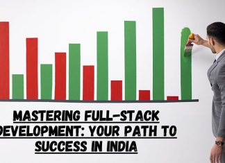 Mastering Full-Stack Development: Your Path to Success in India Mastering Full-Stack Development- Your Path to Success in India