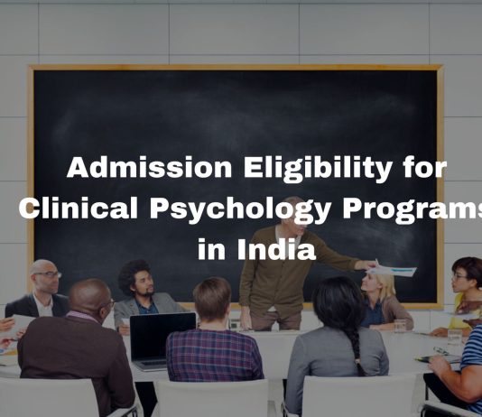 Admission Eligibility for Clinical Psychology Programs in India Admission Eligibility for Clinical Psychology Programs in India