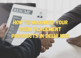 How to Maximize Your PGDM Placement Prospects in Delhi NCR PGDM Placement in Delhi NCR