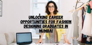 Unlocking Career Opportunities for Fashion Designing Graduates in Mumbai fashion design institute in Mumbai