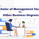 Bachelor of Management Studies vs. Other Business Degrees: Making the Right Choices Bachelor of Management Studies
