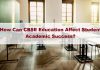 How Can CBSE Education Affect Student Academic Success? How Can CBSE Education Affect Student Academic Success