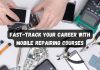 Fast-Track Your Career with Mobile Repairing Courses Mobile Repairing Courses