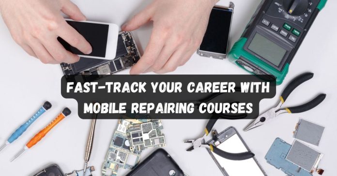 Mobile Repairing Courses