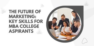 The Future of Marketing: Key Skills for MBA College Aspirants top mba colleges in india